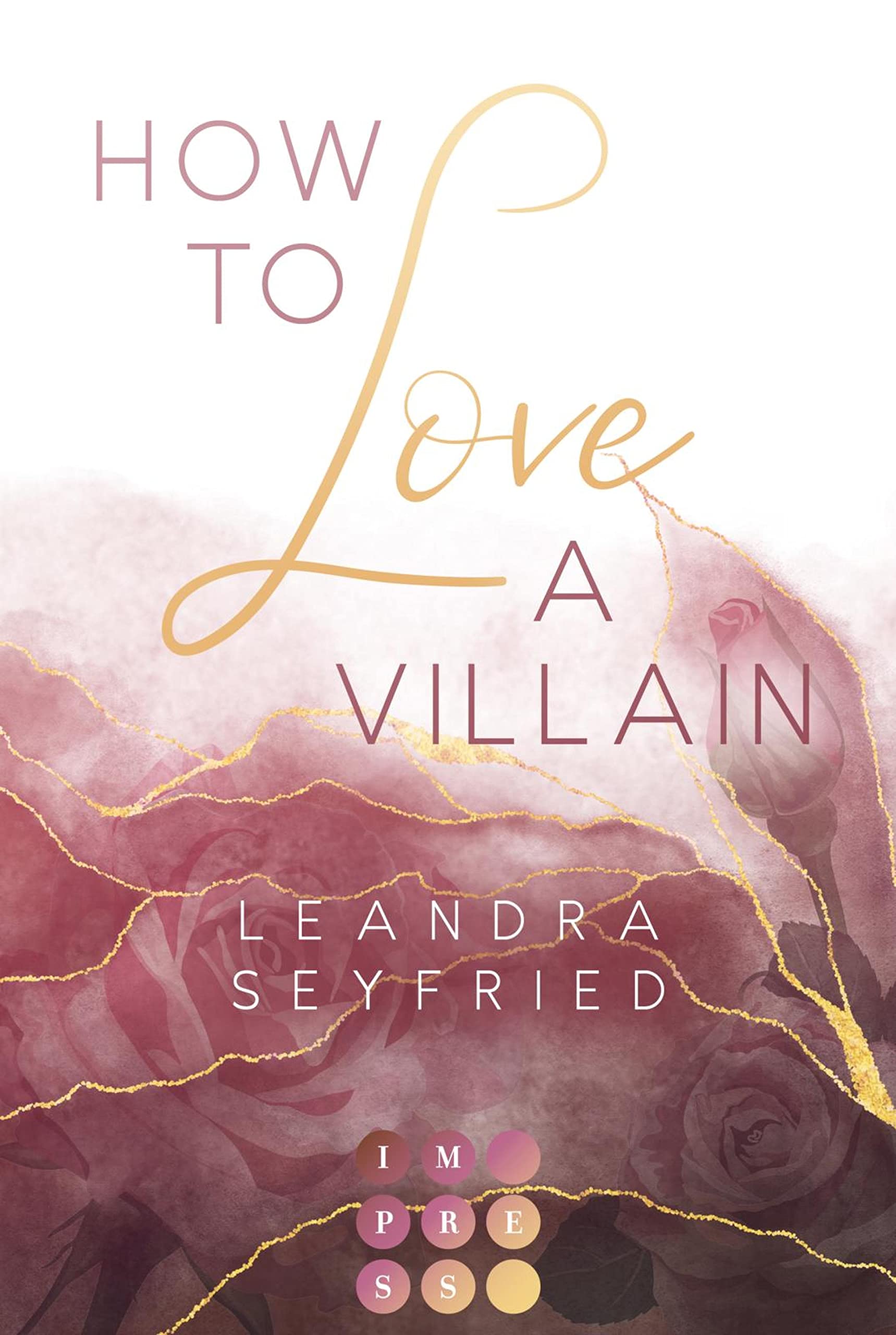 How to Love A Villain (Chicago-Love 1): New Adult Romance über die Liebe zwischen einer Studentin und einem Bad Boy