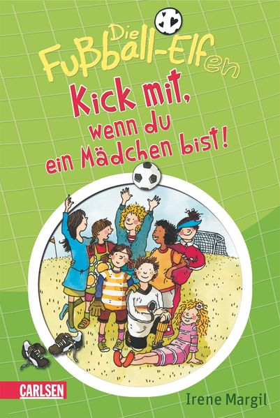 Die Fußball-Elfen: Kick mit, wenn du ein Mädchen bist!