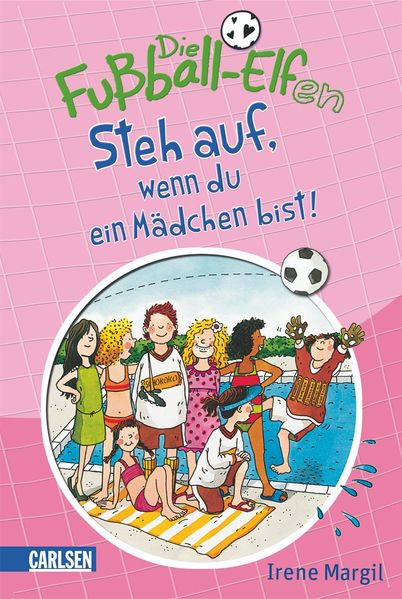 Die Fußball-Elfen: Steh auf, wenn du ein Mädchen bist!