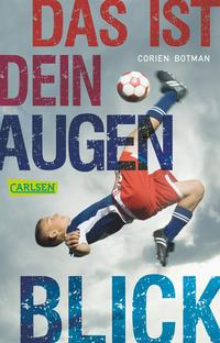 Das ist dein Augenblick