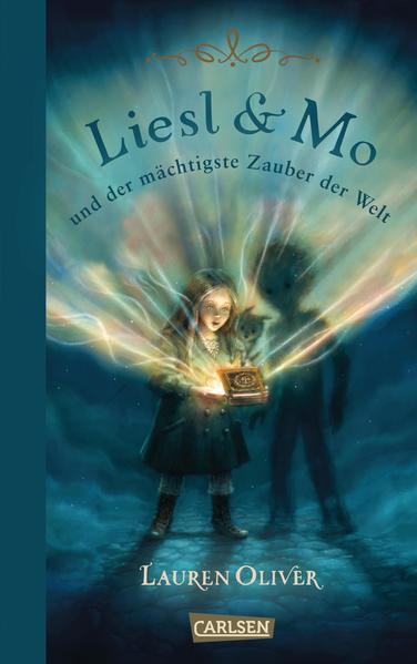 Liesl & Mo und der mächtigste Zauber der Welt