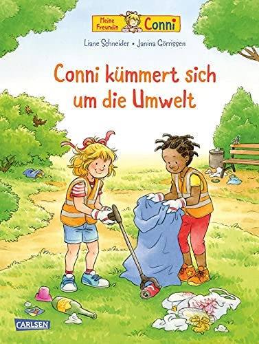 Conni-Bilderbücher: Conni kümmert sich um die Umwelt: Bilderbuch ab 3 über Müll, Umweltverschmutzung, Klimawandel und Nachhaltigkeit