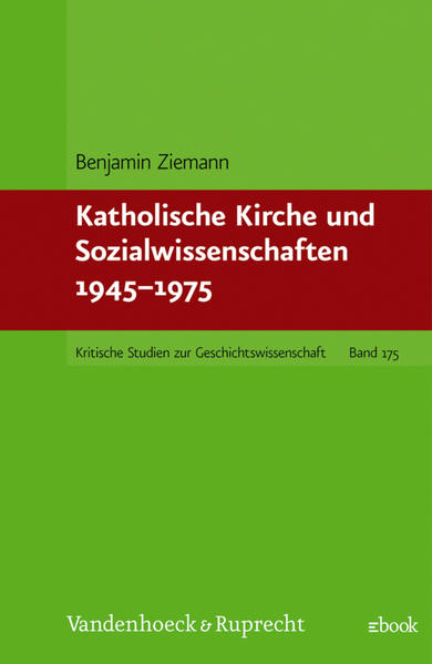 Katholische Kirche und Sozialwissenschaften 1945–1975