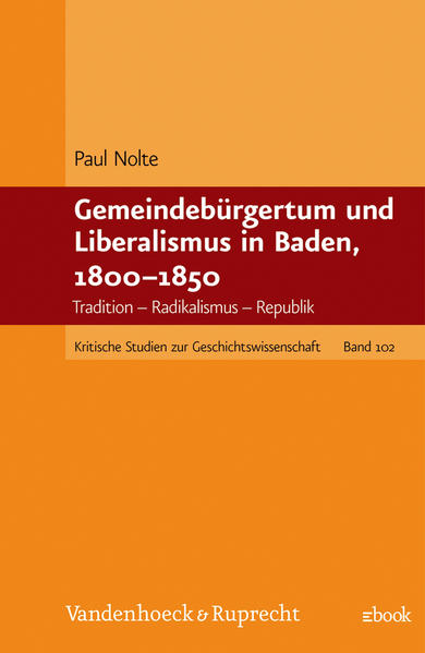 Gemeindebürgertum und Liberalismus in Baden, 1800–1850