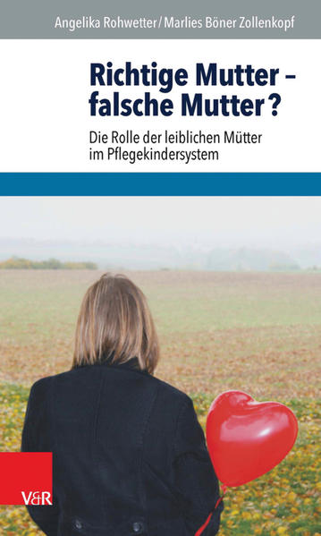 Richtige Mutter – falsche Mutter?