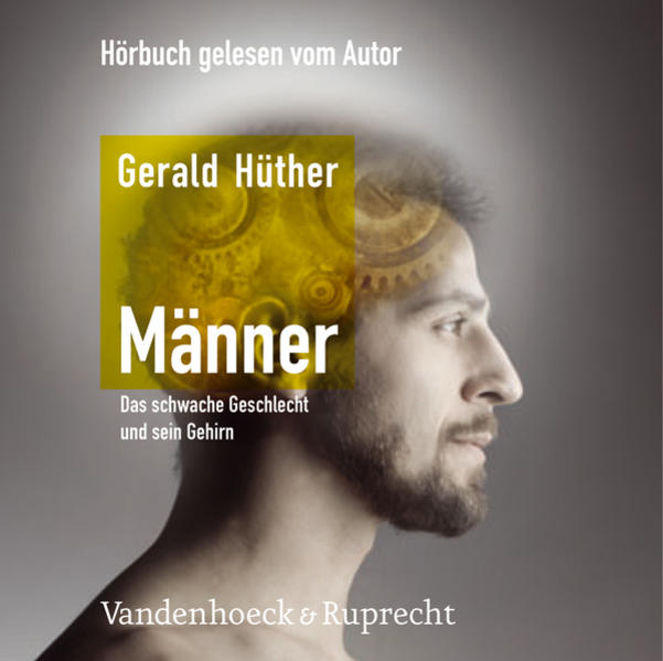 Männer – Das schwache Geschlecht und sein Gehirn