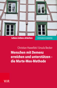 Menschen mit Demenz erreichen und unterstützen – die Marte-Meo-Methode