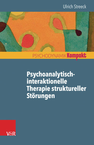Psychoanalytisch-interaktionelle Therapie struktureller Störungen