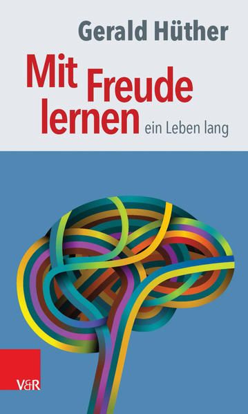 Mit Freude lernen – ein Leben lang