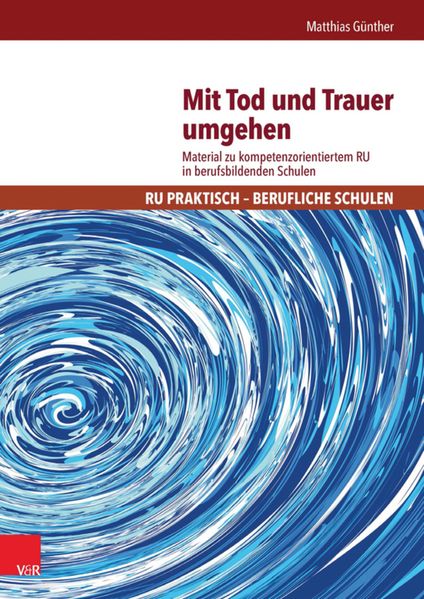 Mit Tod und Trauer umgehen