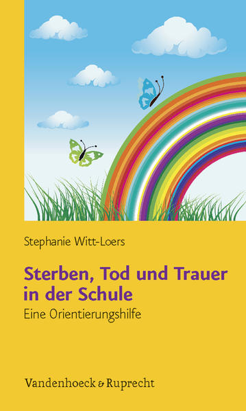 Sterben, Tod und Trauer in der Schule – Schullizenz