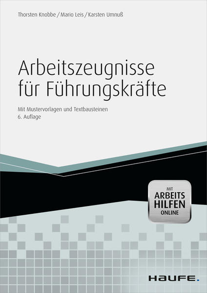 Arbeitszeugnisse für Führungskräfte - mit Arbeitshilfen online