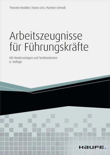 Arbeitszeugnisse für Führungskräfte - inkl. Arbeitshilfen online