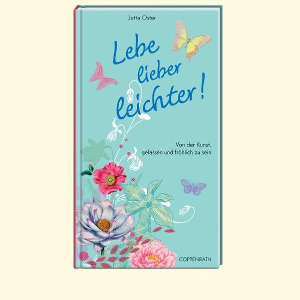 Lebe lieber leichter!