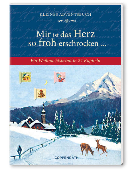 Mir ist das Herz so froh erschrocken ...