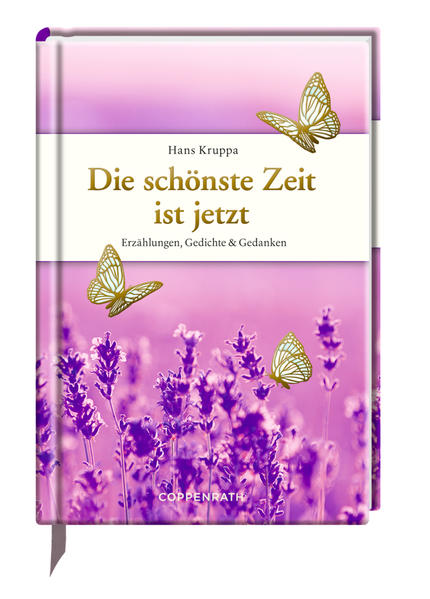 Die schönste Zeit ist jetzt