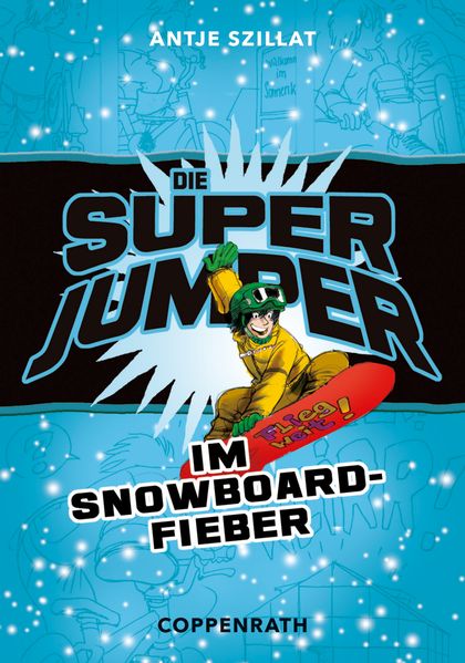 Die Super Jumper im Snowboardfieber (Sonderband)