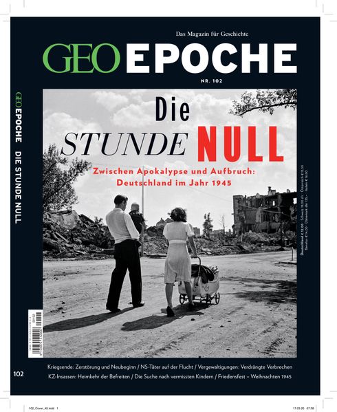 GEO Epoche (mit DVD) / GEO Epoche mit DVD 102/2020 - Die Stunde Null
