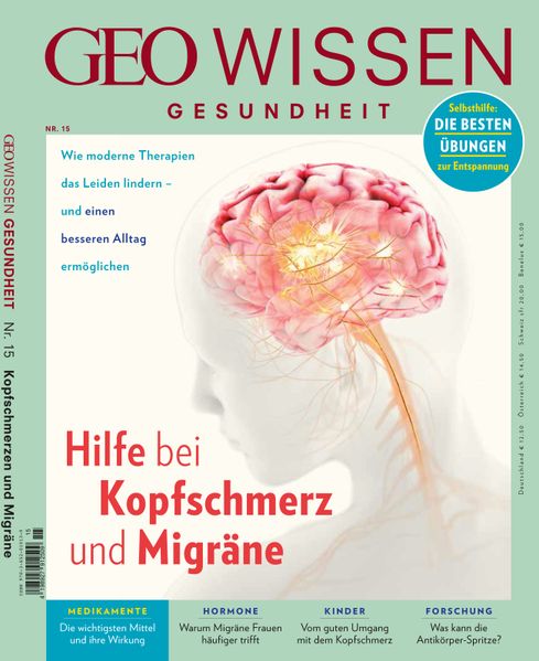GEO Wissen Gesundheit / GEO Wissen Gesundheit mit DVD 15/20 - Hilft bei Kopfschmerz und Migräne