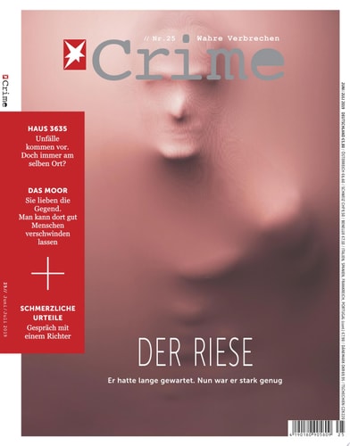 Stern Crime 25/2019 - DER RIESE: Er hatte lange gewartet. Nun war er stark genug