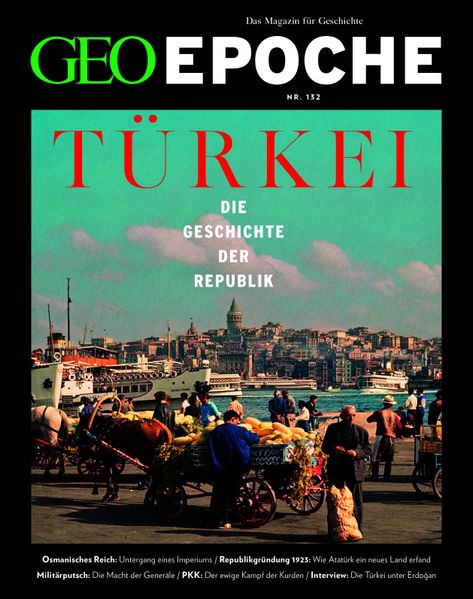 GEO Epoche / GEO Epoche 132/2025 - Die Geschichte der Türkei