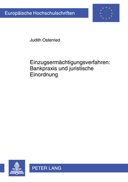 Einzugsermächtigungsverfahren: Bankpraxis und juristische Einordnung