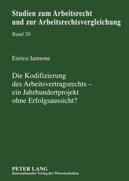 Die Kodifizierung des Arbeitsvertragsrechts – ein Jahrhundertprojekt ohne Erfolgsaussicht?
