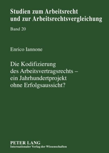Die Kodifizierung des Arbeitsvertragsrechts – ein Jahrhundertprojekt ohne Erfolgsaussicht?