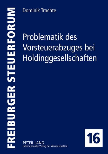 Problematik des Vorsteuerabzuges bei Holdinggesellschaften