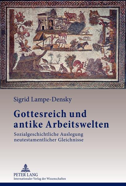 Gottesreich und antike Arbeitswelten