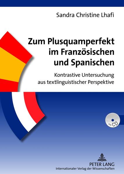 Zum Plusquamperfekt im Französischen und Spanischen