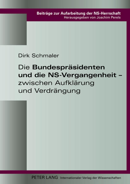 Die Bundespräsidenten und die NS-Vergangenheit – zwischen Aufklärung und Verdrängung