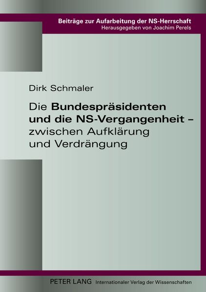 Die Bundespräsidenten und die NS-Vergangenheit – zwischen Aufklärung und Verdrängung