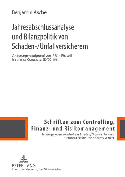 Jahresabschlussanalyse und Bilanzpolitik von Schaden-/Unfallversicherern