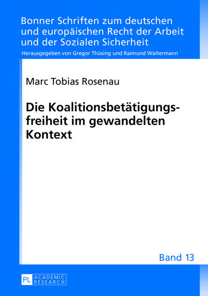 Die Koalitionsbetätigungsfreiheit im gewandelten Kontext