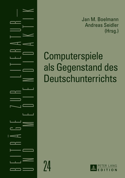 Computerspiele als Gegenstand des Deutschunterrichts