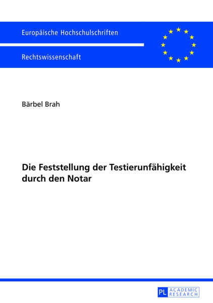Die Feststellung der Testierunfähigkeit durch den Notar