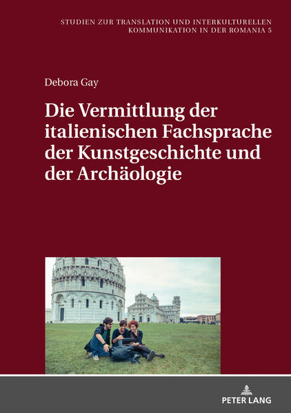 Die Vermittlung der italienischen Fachsprache der Kunstgeschichte und der Archäologie