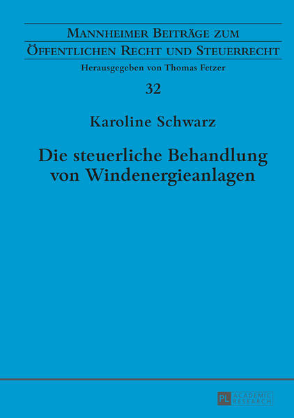 Die steuerliche Behandlung von Windenergieanlagen