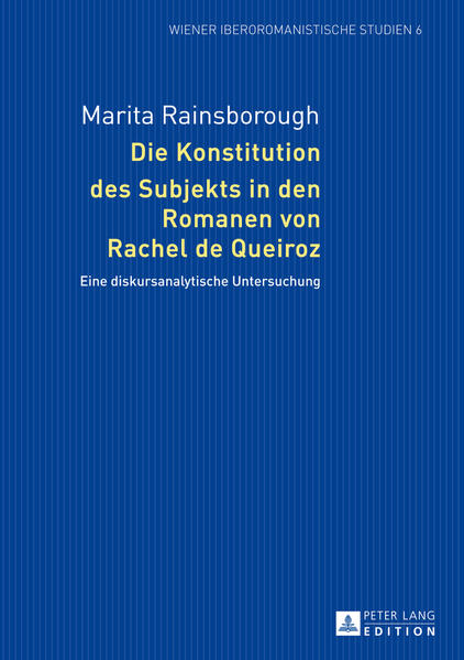 Die Konstitution des Subjekts in den Romanen von Rachel de Queiroz