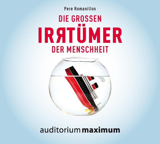 Die großen Irrtümer der Menschheit