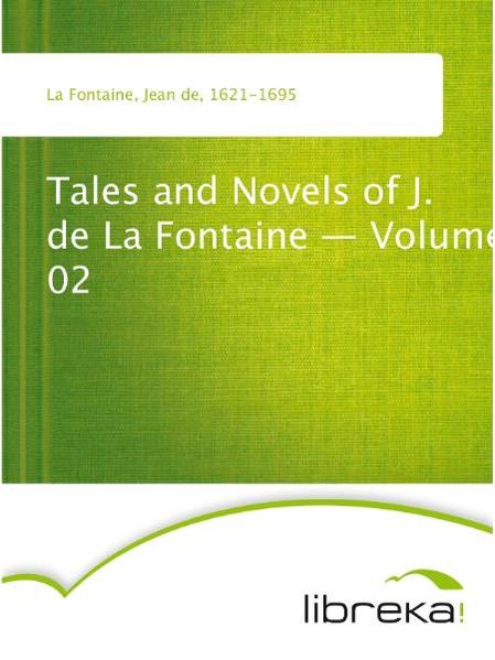 Tales and Novels of J. de La Fontaine - Volume 02