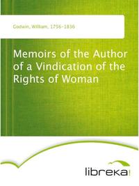 Memoirs of the Author of a Vindication of the Rights of Woman