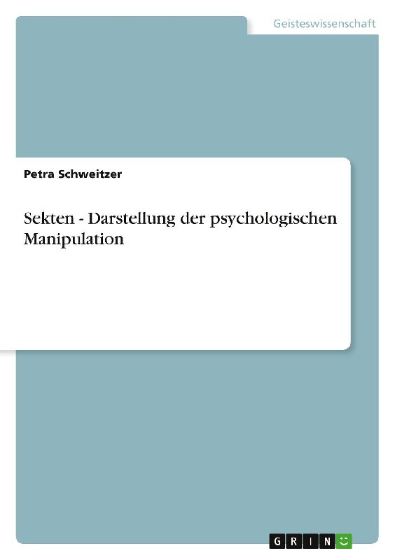Sekten - Darstellung der psychologischen Manipulation