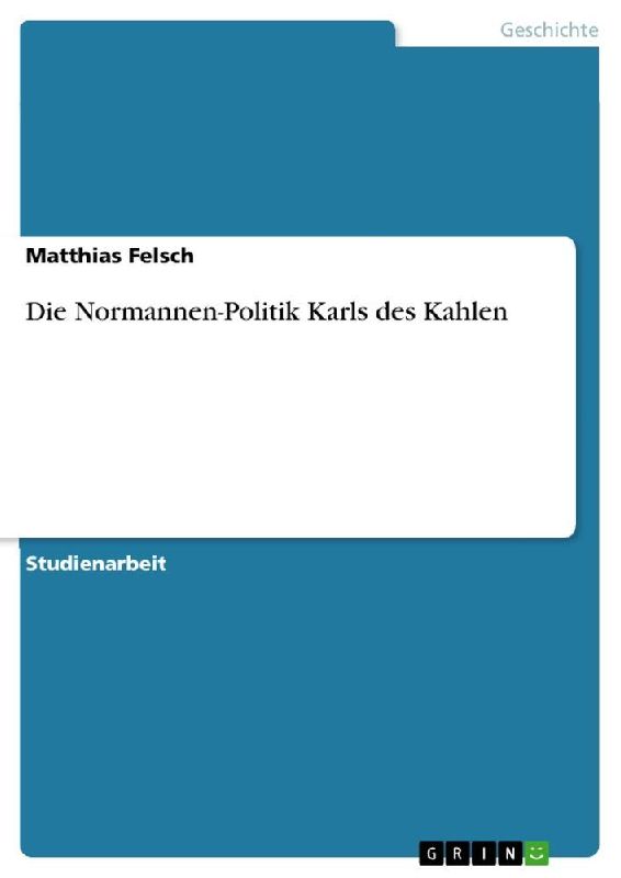 Die Normannen-Politik Karls des Kahlen