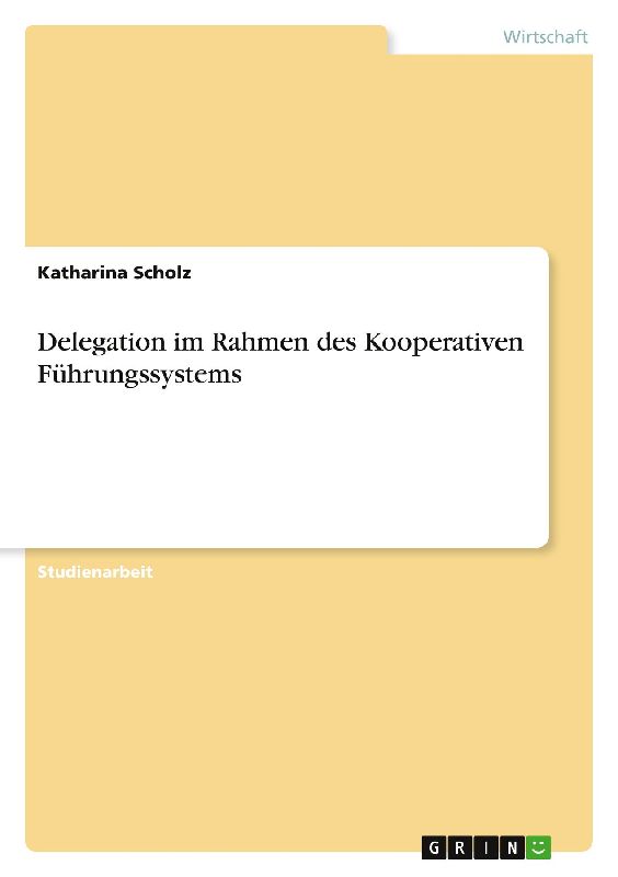 Delegation im Rahmen des Kooperativen Führungssystems