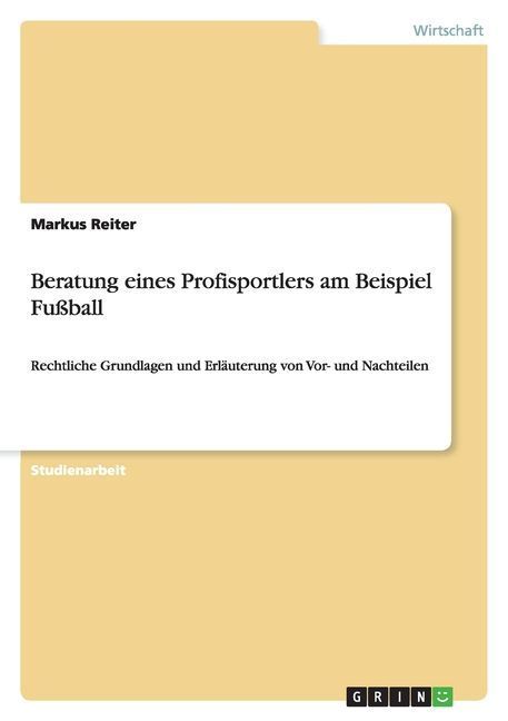 Beratung eines Profisportlers am Beispiel Fußball