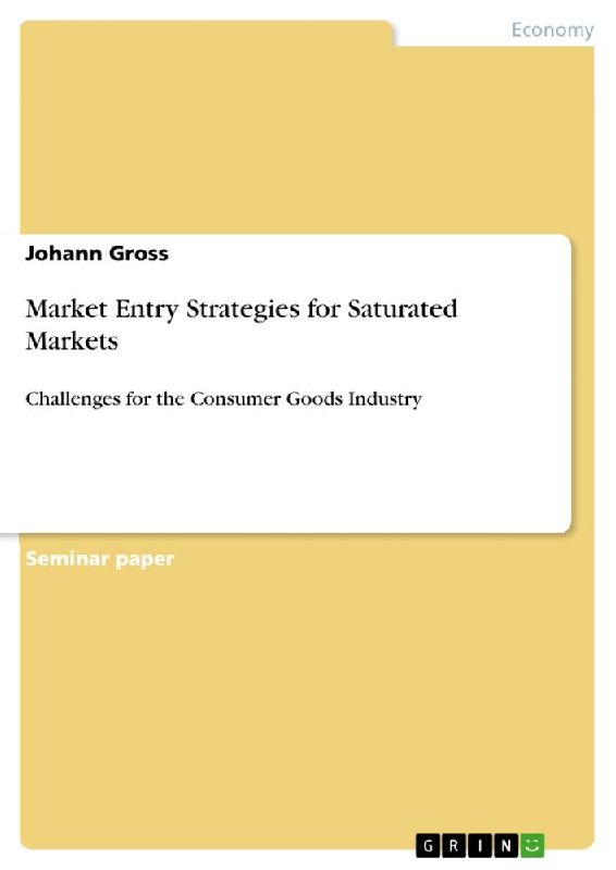 Market Entry Strategies for Saturated Markets