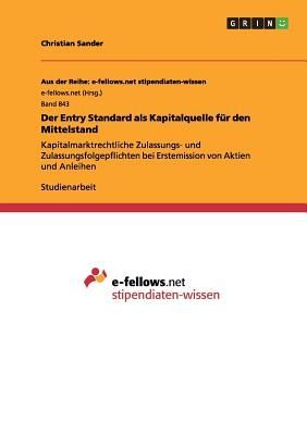 Der Entry Standard als Kapitalquelle für den Mittelstand
