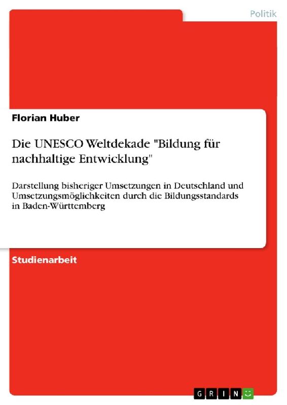 Die UNESCO Weltdekade "Bildung für nachhaltige Entwicklung"
